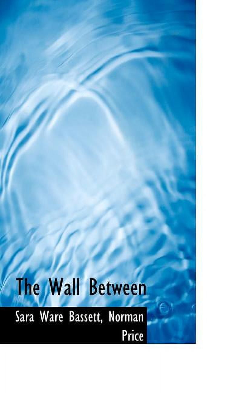 The Wall Between (Paperback)