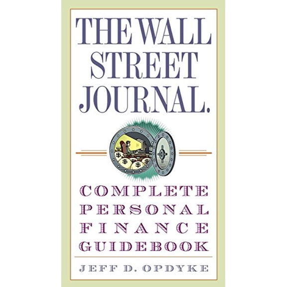 Pre-Owned The Wall Street Journal. Complete Personal Finance Guidebook (Paperback) 030733600X 9780307336002