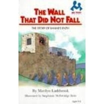 Pre-Owned The Wall That Did Not Fall: The Story of Rahab's Faith (Hardcover) 0866064338 9780866064330