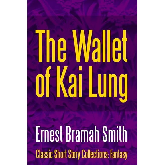 The Wallet of Kai Lung, (Paperback)