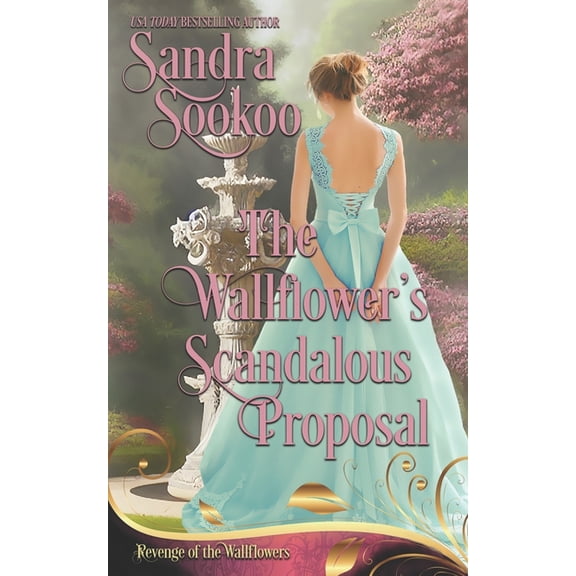 The Wallflower's Scandalous Proposal: a Regency second chance romance, (Paperback)