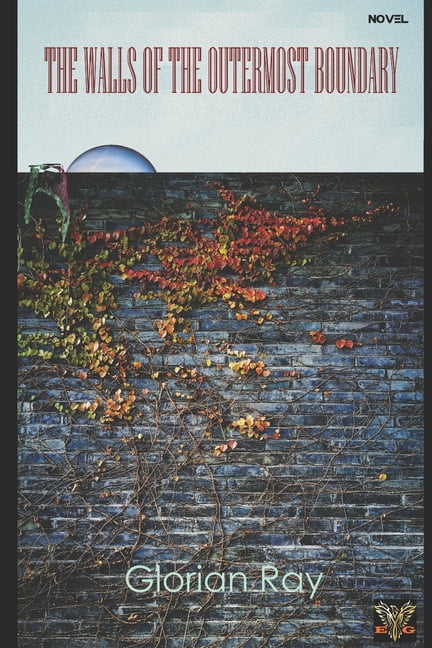 The Walls of the Outermost Boundary, (Paperback)