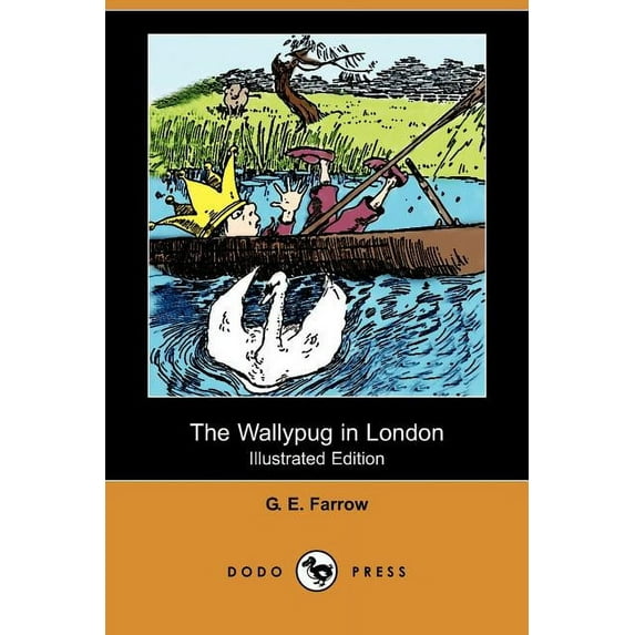 Wallypug in London (Illustrated Edition) (Dodo Press)