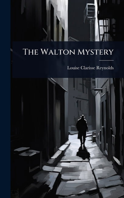The Walton Mystery, (Hardcover)