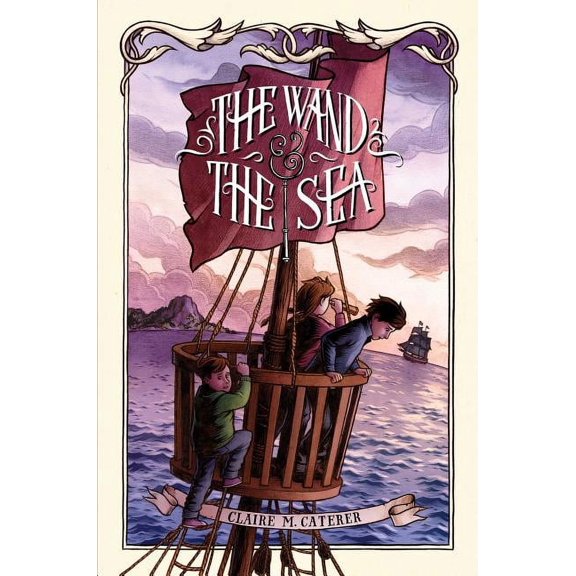 The Wand & the Sea (Hardcover)