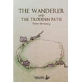 thumbnail image 1 of The Wanderer: and the trodden path, (Paperback), 1 of 1