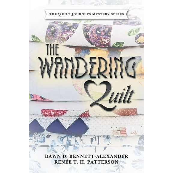 The Wandering Quilt: The Quilt Journeys Mystery Series, (Paperback)
