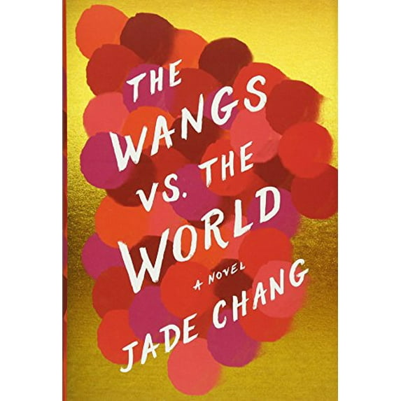 Pre-Owned The Wangs vs. the World, 9780544734098, 0544734092, Hardcover, Book of the Month Club Edition edition