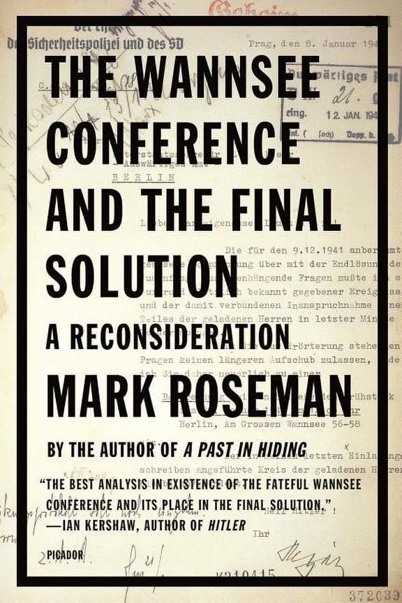 The Wannsee Conference and the Final Solution : A Reconsideration (Paperback)