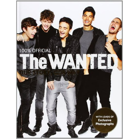 Pre-Owned The Wanted: Our Story, Our Way: 100% Official Hardcover