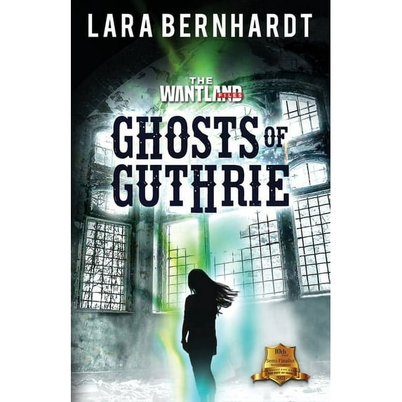 The Wantland Files: Ghosts of Guthrie (Paperback)