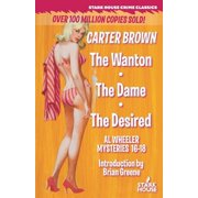 The Wanton / The Dame / The Desired, Paperback