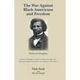 thumbnail image 1 of The War Against Black Americans and Freedom, (Paperback), 1 of 1