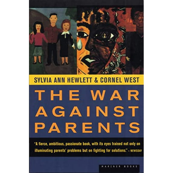 Pre-Owned The War Against Parents: What We Can Do for America's Beleaguered Moms and Dads (Paperback) 0395957974 9780395957974