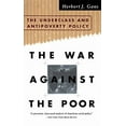 thumbnail image 1 of Pre-Owned The War Against the Poor: The Underclass and Antipoverty Policy (Paperback) 0465019919 9780465019915, 1 of 1
