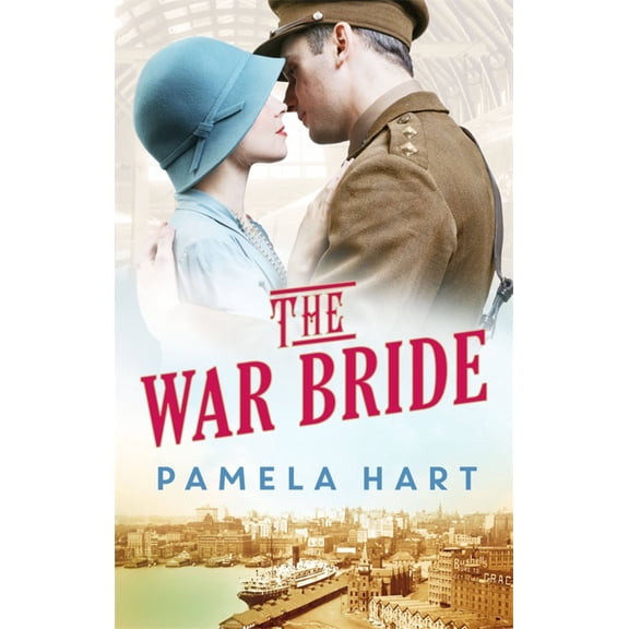The War Bride (Paperback) by Pamela Hart