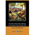 thumbnail image 1 of The War Chief of the Ottawas: A Chronicle of the Pontiac War Dodo Press Paperback 1409930270 9781409930273 Thomas Guthrie Marquis, 1 of 1