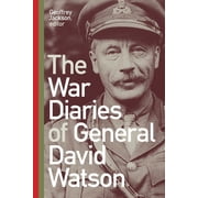 The War Diaries of General David Watson, Hardcover