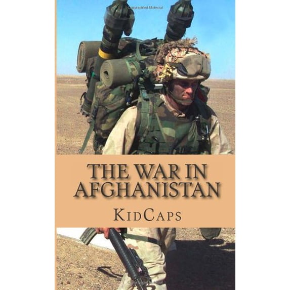 Pre-Owned The War In Afghanistan: A History Just For Kids! Paperback