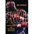 thumbnail image 1 of The War: Hagler-Hearns and Three Rounds for the Ages, (Paperback), 1 of 1