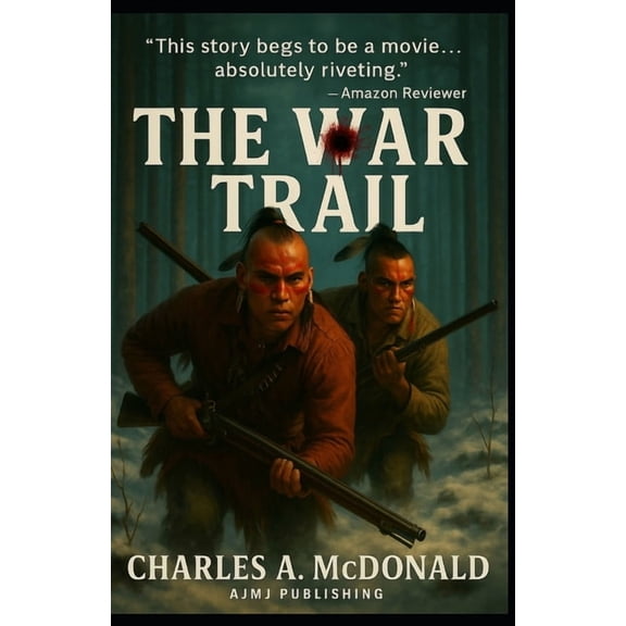The War Trail: One Early American's Account of the New World.