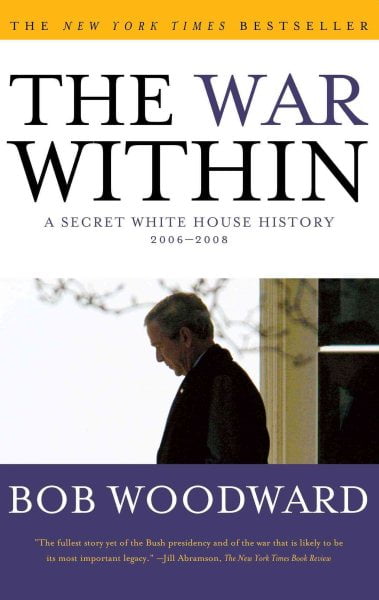 The War Within : A Secret White House History 2006-2008 (Paperback)