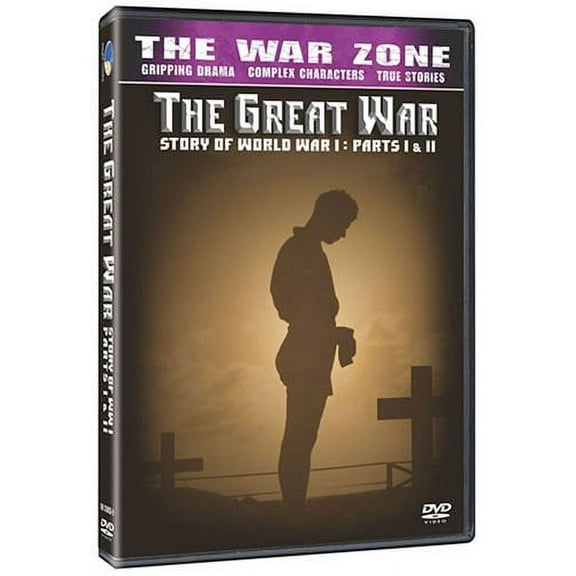 The War Zone: The Great War: The Story of World War I: Parts I & II