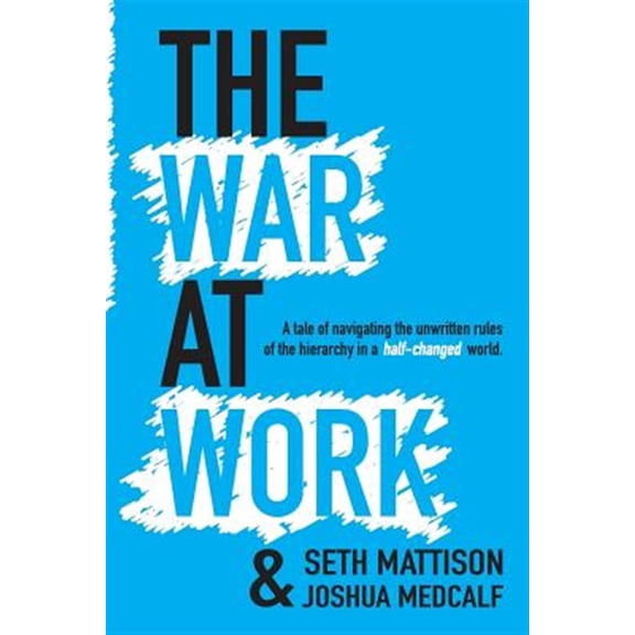 The War at Work (Paperback)