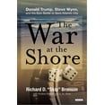 thumbnail image 1 of The War at the Shore: Donald Trump, Steve Wynn, and the Epic Battle to Save Atlantic City (Hardcover) by Richard D Bronson, 1 of 1