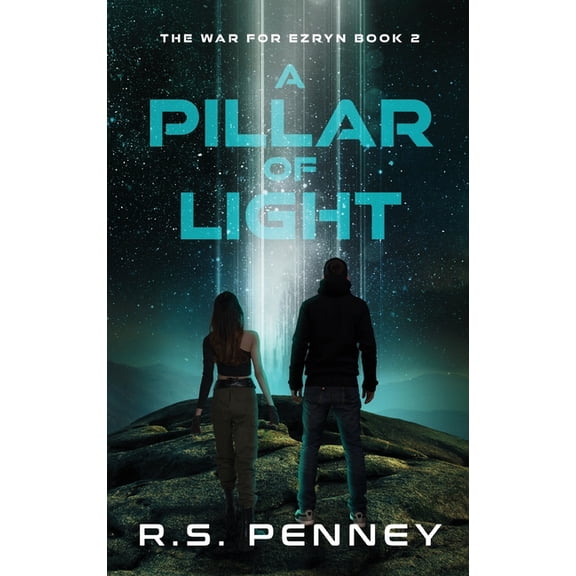 The War for Ezryn A Pillar Of Light, Book 2, (Hardcover)