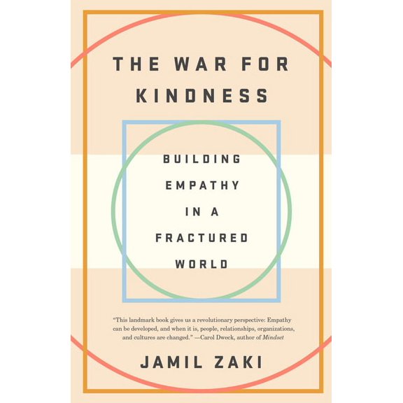 The War for Kindness: Building Empathy in a Fractured World, (Paperback)