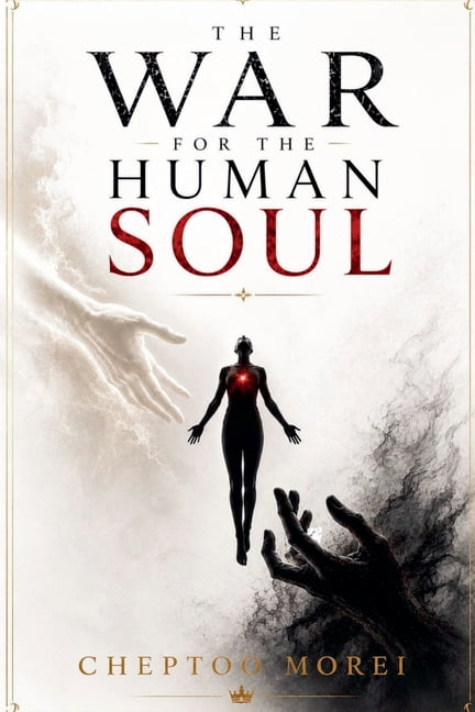 The War for the Human Soul, (Paperback)
