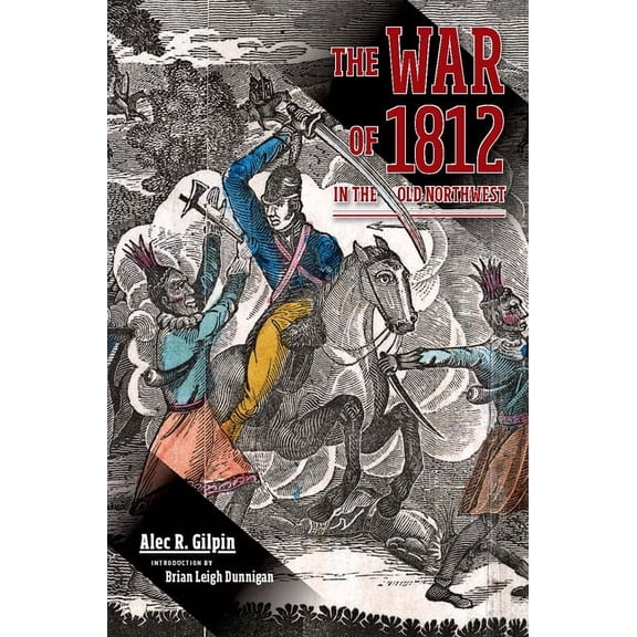 The War of 1812 in the Old Northwest (Paperback)