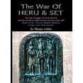 thumbnail image 1 of The War of Heru and Set: The Struggle of Good and Evil for Control of the World and The Human Soul, (Paperback), 1 of 1