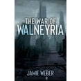 thumbnail image 1 of The War of Walneyria, (Paperback), 1 of 1