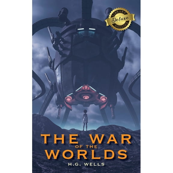 The War of the Worlds (Deluxe Library Edition), (Hardcover)