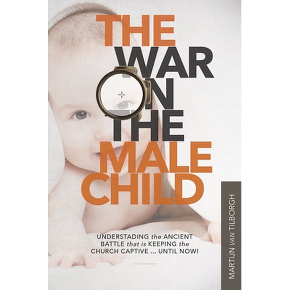 The War on the Male Child (Paperback)