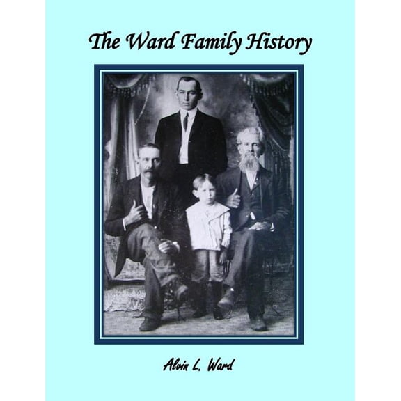 The Ward Family History (Paperback)