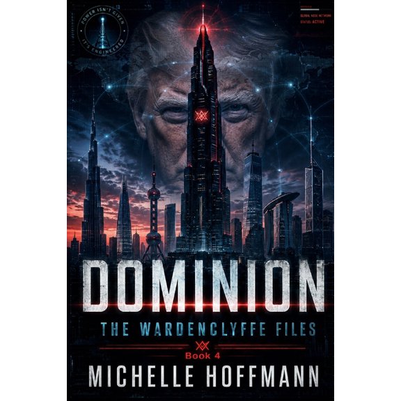The Wardenclyffe Files - The Dominion: The Wardenclyffe Files, Book 4, (Paperback)