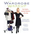 thumbnail image 1 of The Wardrobe Wakeup : Your Guide to Looking Fabulous at Any Age (Paperback), 1 of 1