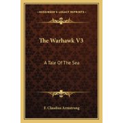 The Warhawk V3 A Tale Of The Sea Paperback