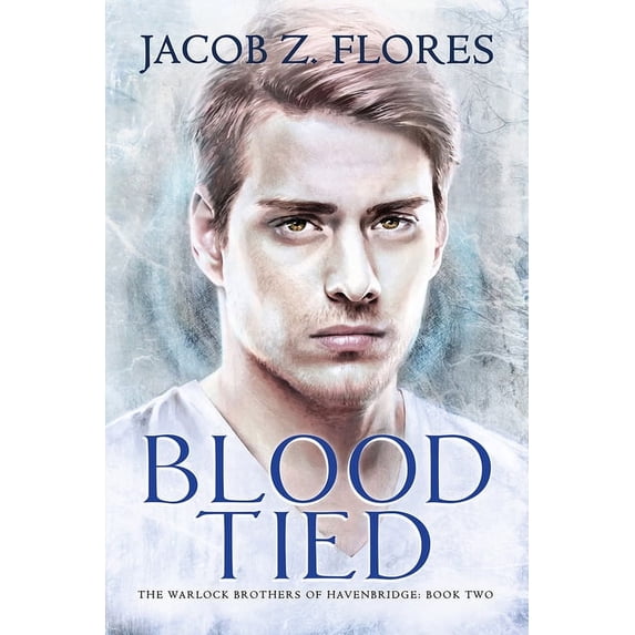 Warlock Brothers of Havenbridge Blood Tied, Book 2, (Paperback)