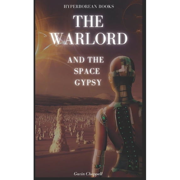 The Warlord and the Space Gypsy, (Paperback)