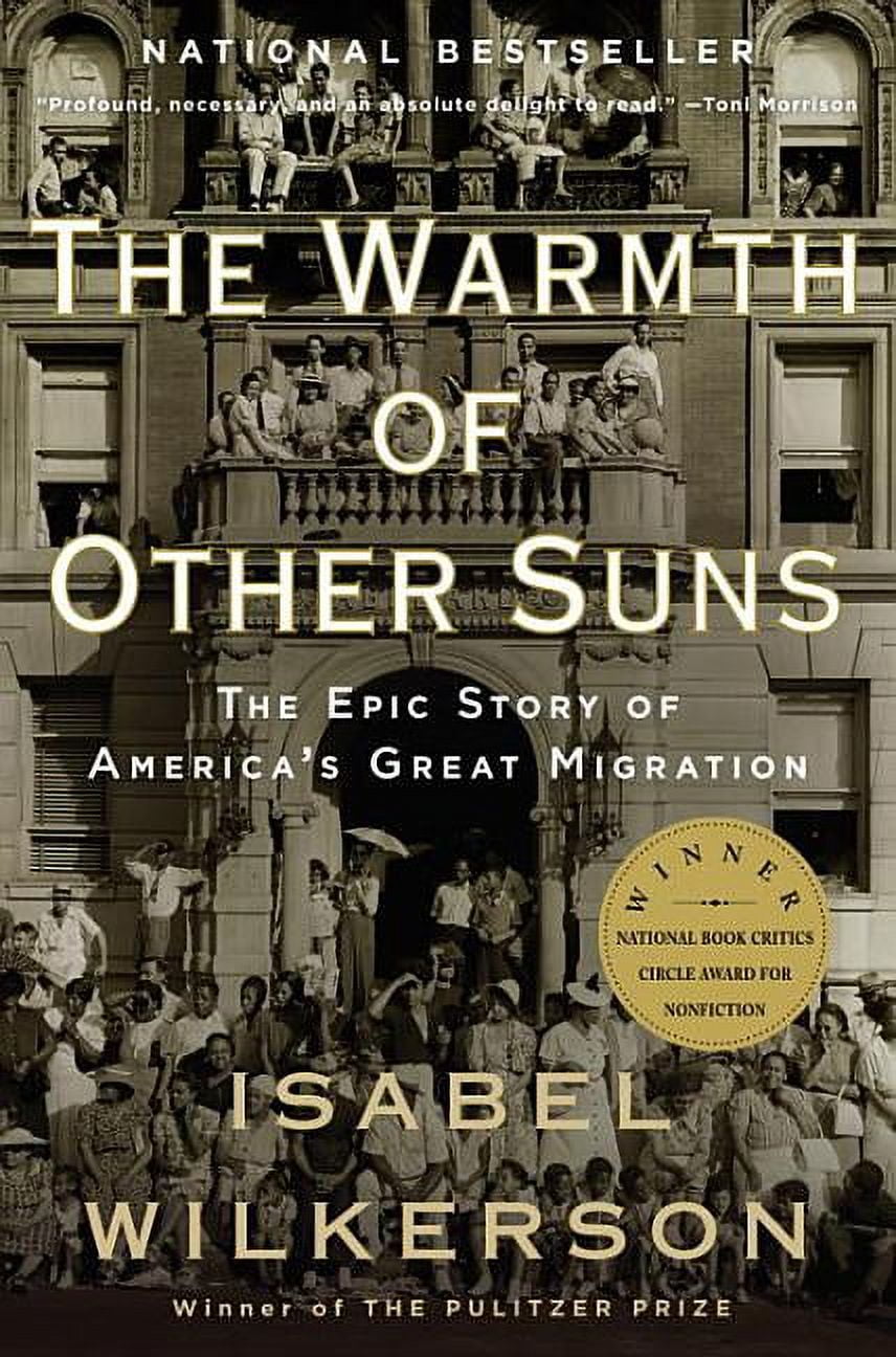 ISABEL WILKERSON The Warmth of Other Suns : The Epic Story of America's Great Migration