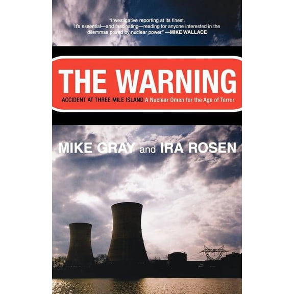 The Warning: Accident at Three Mile Island, (Paperback)