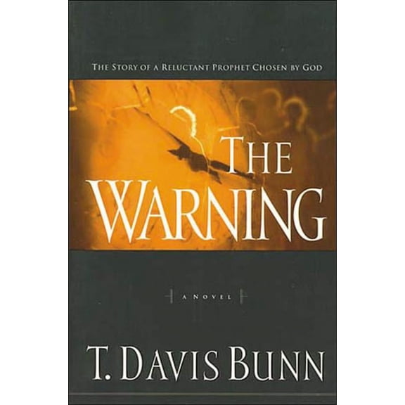 The Warning: The Story of a Reluctant Prophet Chosen by God, (Paperback)