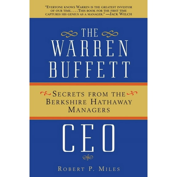 The Warren Buffett CEO: Secrets from the Berkshire Hathaway Managers, (Paperback)