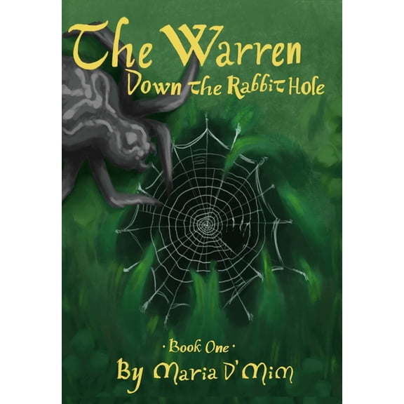 The Warren The Warren: Down the Rabbit Hole: Book 1, Book 1, (Paperback)