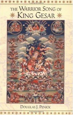 Pre-Owned The Warrior Song of King Gesar (Paperback) by Douglas J Penick, Lorenz Books, Tulku Thondup Rinpoche
