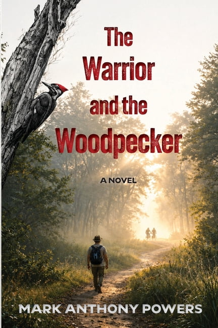 The Warrior and the Woodpecker, (Paperback)